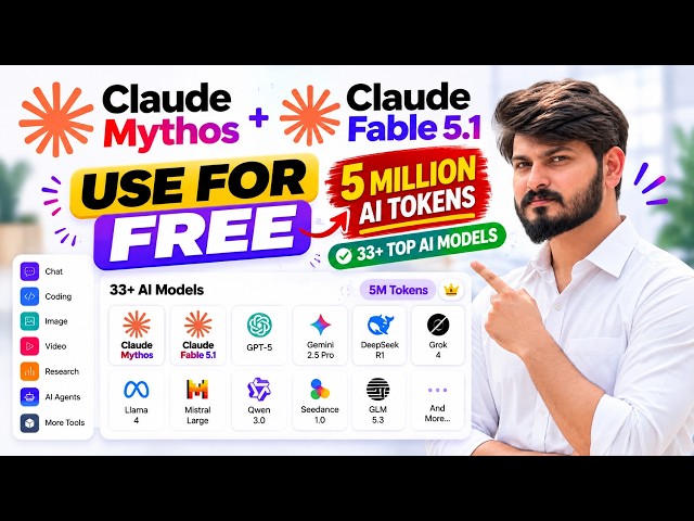 Claude Mythos + Fable 5.1 FREE with 5 Million AI Tokens | 33+ AI Models in One Place