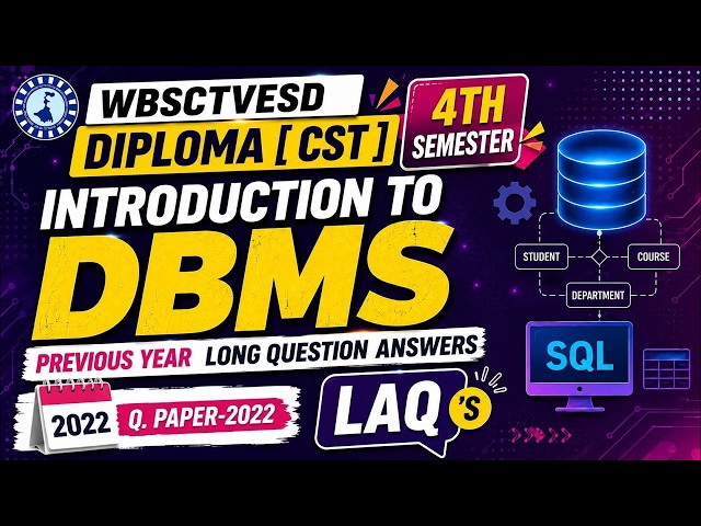 Introduction to DBMS | WBSCTVESD | CST 4th SEM | 2022 LAQ
