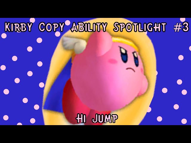 [PRE-TRANS] Kirby Copy Ability Spotlight #3 - Hi Jump
