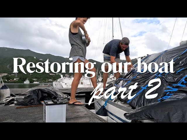 PART 2 - WE BOUGHT A HURRICANE DAMAGED BOAT FOR $1 IN THE CARIBBEAN !!