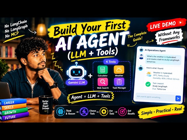 Build Your First AI Agent from Scratch 🤖 | LLM + Tools | NO LangChain, NO LangGraph