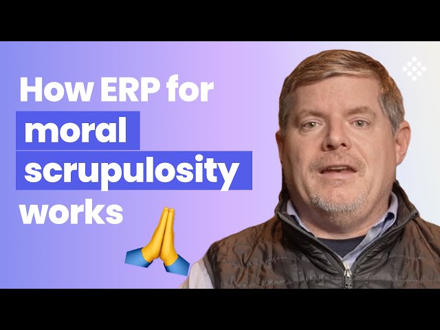 A Common Question About OCD: How does ERP work for moral scrupulosity