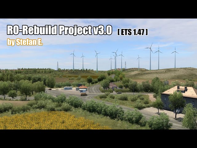 ETS 1.47 | RO-Rebuild Project 3.0 makes Romania more beautiful | SCS/ProMods Maps Addon