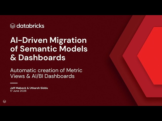 Using AI to Migrate Semantic Models and Dashboards to Databricks Metric Views and AI/BI