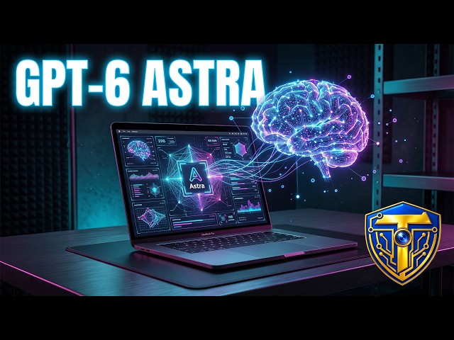 GPT-6 Astra + ChatGPT Work"
