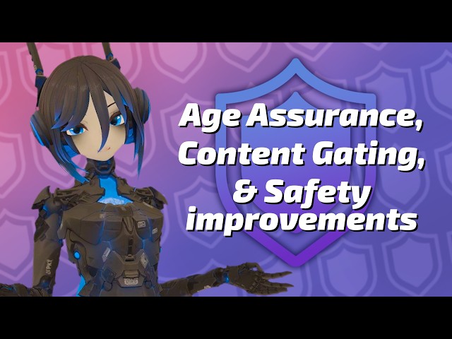 Update: Age Assurance, Content Gating, and Safety Improvements in VRChat