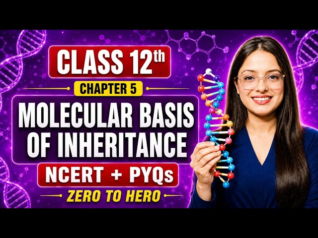 Molecular Basis of Inheritance ONE SHOT 🔥 | Class 12 Biology Chapter 5 | NCERT + PYQs | Ekta Soni