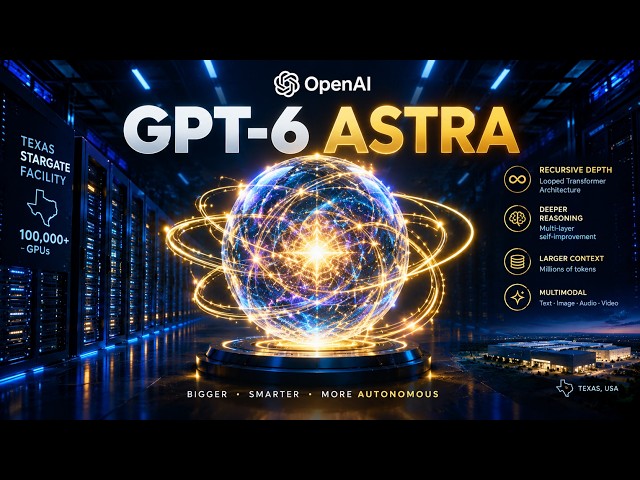 FULL EXPLAINED  GPT 6 Astra