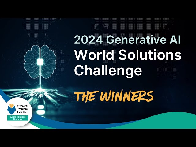 World Solutions Challenge 2024 Winners: GENERATIVE AI