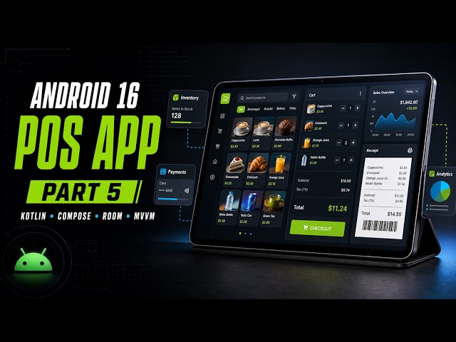 The Complete Android 16 Developer Course [Part 5] - POS App