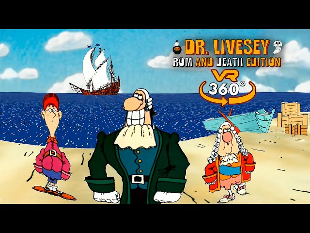 Dr Livesey Rom and Death 3D Edition 360° VR