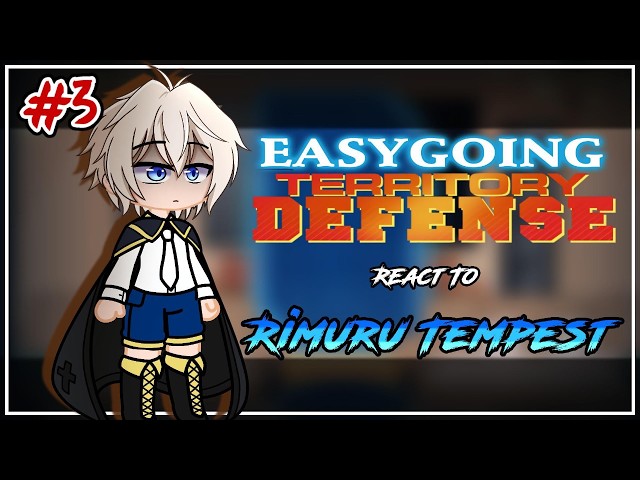 Easy-going Territory Defense by the Optimistic Lord React To Rimuru Tempest [AU] |  Part 3 | GCRV