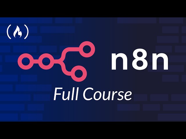 n8n Full Course – Architect Scalable AI Automations from Scratch