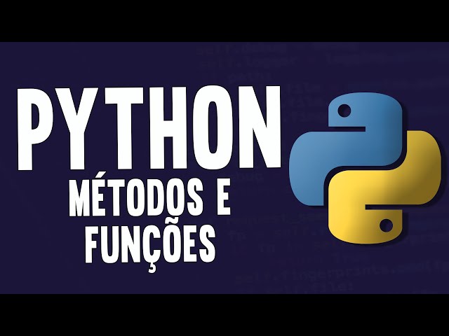 Curso básico Python - Métodos e Funções - Aula 8