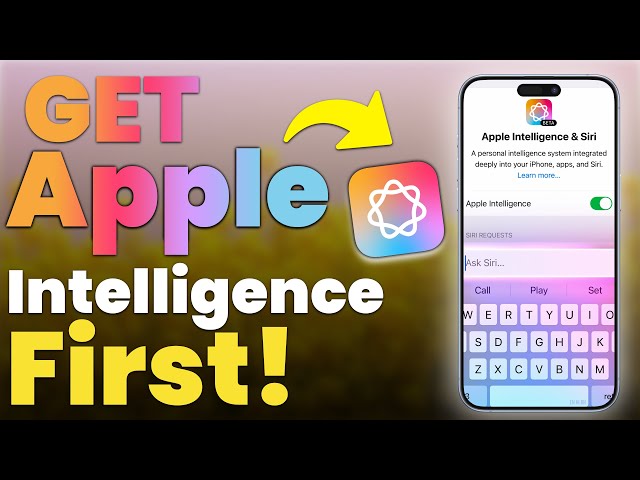 How to Get Apple Intelligence First on Your iPhone/iPad? Get READY for Apple Intelligence Features