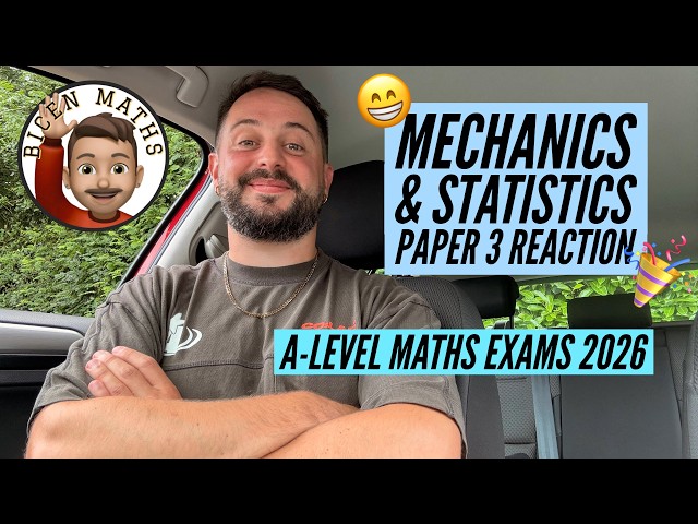Congratulations! 🎉😁 Paper 3 Reaction: A-Level Maths Exams 2026 [Edexcel] 📝