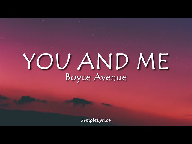 You And Me - Lifehouse (Lyrics) Boyce Avenue Cover