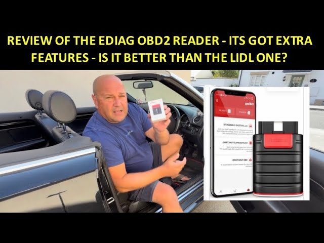 REVIEW OF THE EDIAG OBD2 READER - ITS GOT EXTRA FEATURES - IS IT BETTER THAN THE LIDL, ONE?