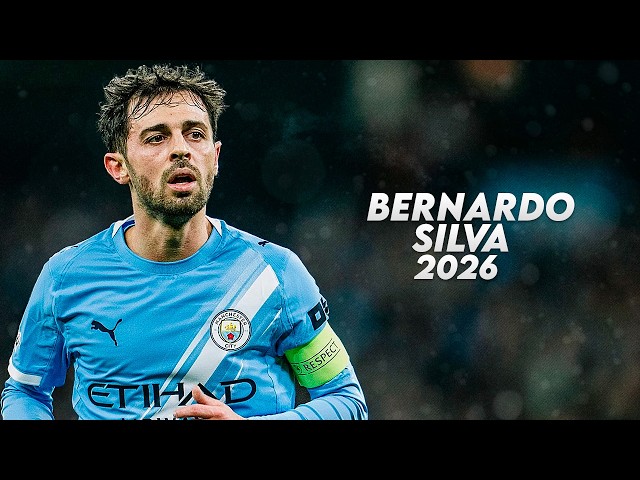 Bernardo Silva 2026 - Pure Midfielder - Skills, Goals & Assists - HD