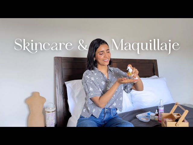 Mi rutina facial sencilla: skincare + maquillaje diario