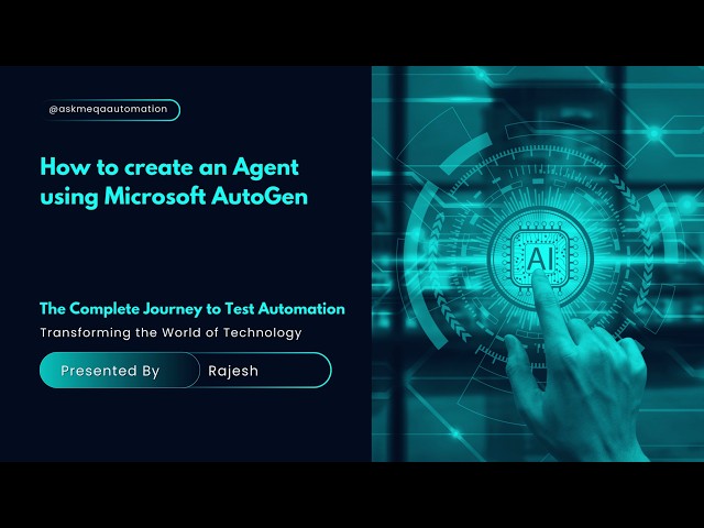 How to create an Agent using Microsoft AutoGen