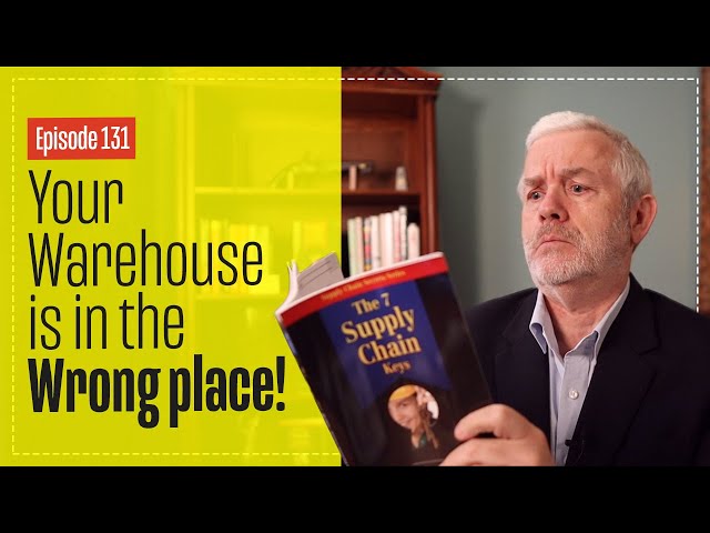 Why Your Warehouse is in the Wrong Place!  - And why most of them are - case study