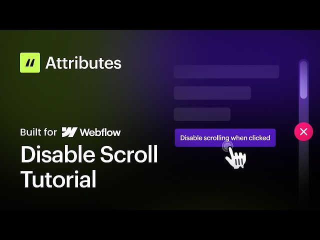 Disable Scrolling in Webflow without code using Attributes