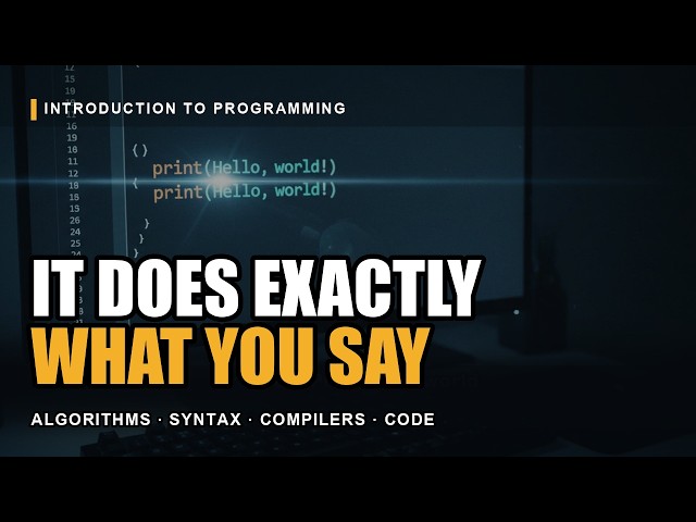Introduction to Programming — Algorithms, Compilers vs Interpreters & Your First Line of Code
