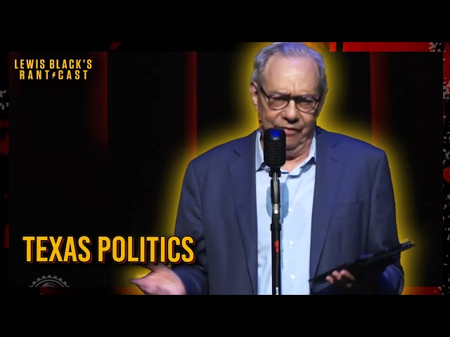 Texas Politics | Lewis Black's Rantcast clips