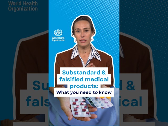 Did you know:  Substandard or falsified medical products can cost you your health.