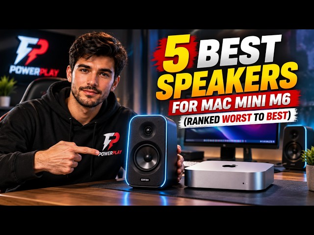 5 Best Speakers for Mac Mini M6 (Ranked Worst to Best)