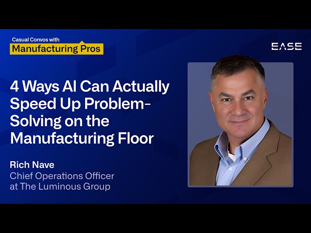 4 Ways AI Can Actually Speed Up Problem-Solving on the Manufacturing Floor