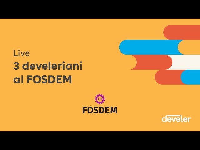 3 develeriani al FOSDEM