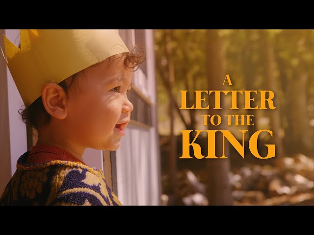 "A Letter to the King" (Etta's Birthday Movie)