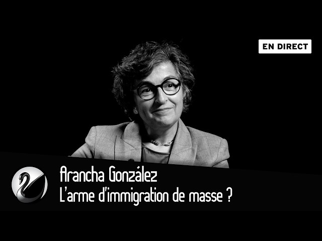 L’arme d'immigration de masse ? Menace ou opportunité ? Arancha González [EN DIRECT]
