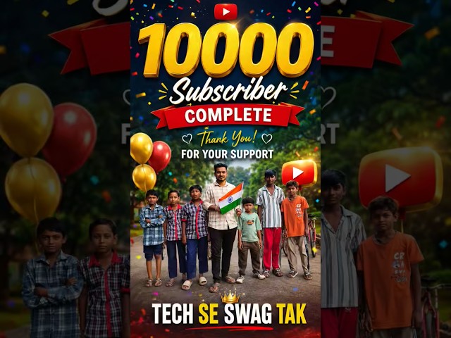 10,000 Subscribers COMPLETE 🎉❤️ | Thank You Everyone | Tech Se Swag Tak #shorts