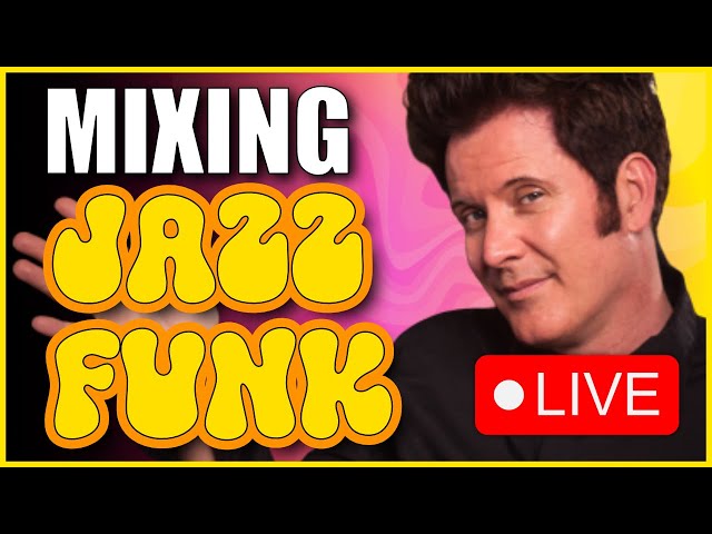 Mixing LEGENDARY Jazz/Funk - LIVE Stream With FREE Multitracks