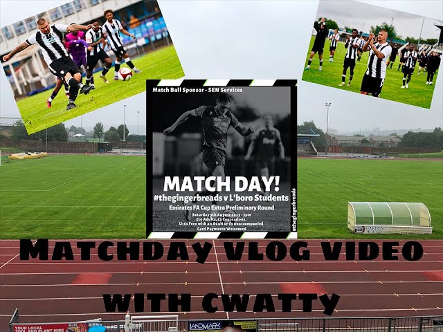 Match Day Vlog - Grantham Town vs Loughborough Students 5/8/2023