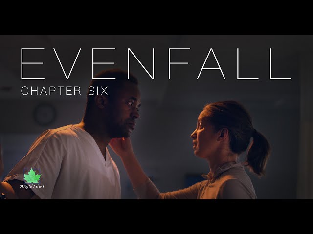 Evenfall: Chapter Six | Post-Apocalyptic Short Film Series