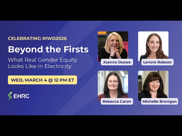 Beyond the Firsts: What Real Gender Equity Looks Like in the Electricity Sector