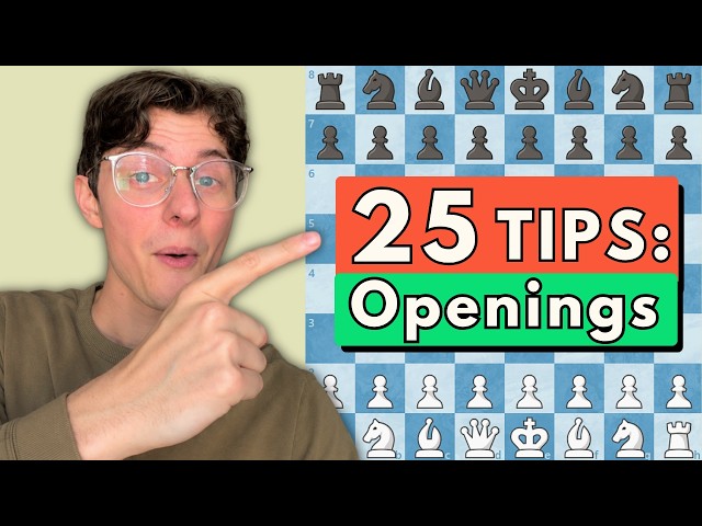25 Chess Tips: Openings (Beginner to Advanced)