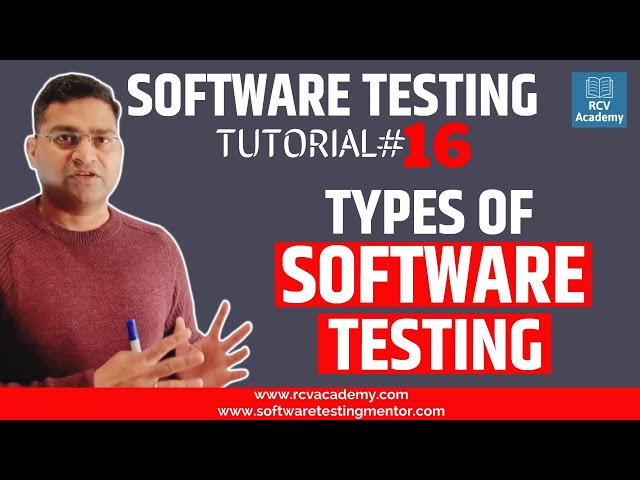 Software Testing Tutorial #16 - Types of Software Testing