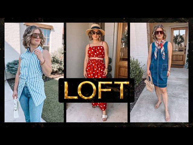 Is LOFT The Nordstrom Killer? (Summer Try-on Haul)