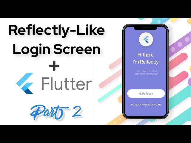 Reflectly Inspired Login Screen Animation in flutter (Part 2) | Flutter Animation Tutorial