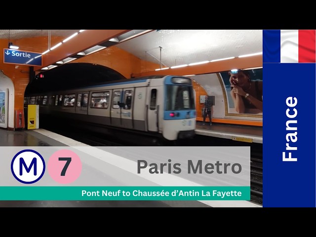 Paris Metro M7 - Journey from Pont Neuf to Chaussée d’Antin La Fayette