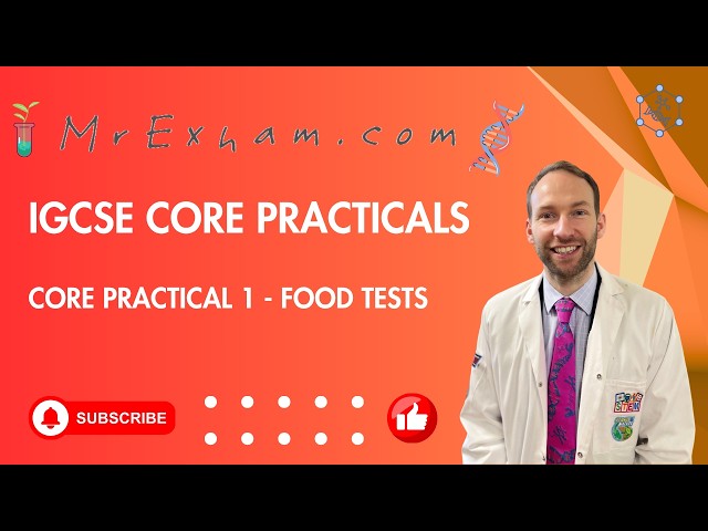 IGCSE Core Practical 1 Theory - Food Tests