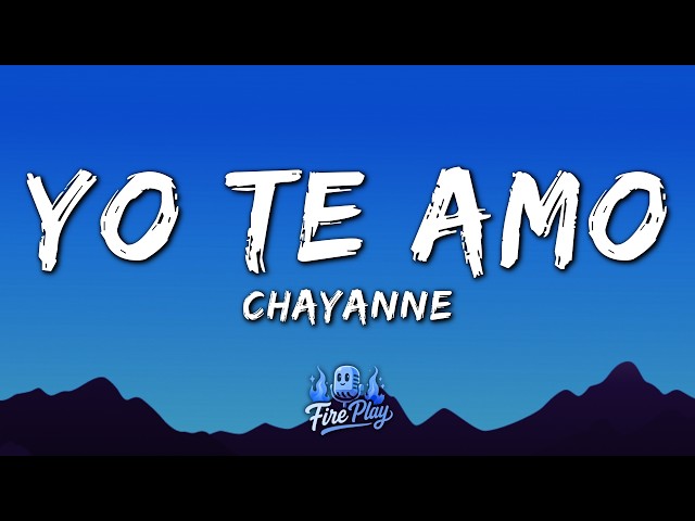 Chayanne - Yo Te Amo (Letra/Lyrics)