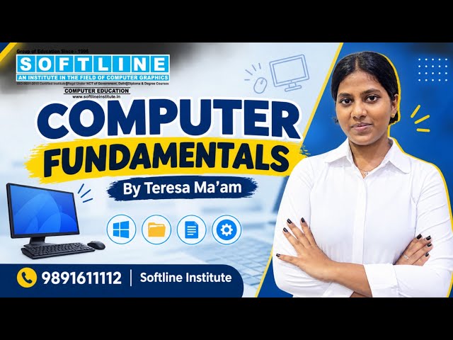 Computer Fundamentals | Basic Computer Concepts Explained | By Teresa Ma’am | Softline Institute