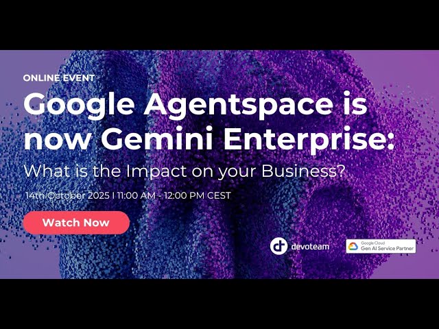 Google Agentspace is now Gemini Enterprise: What is the Impact on your Business?
