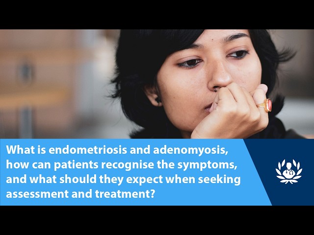 What is endometriosis and adenomyosis?